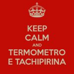 keep-calm-and-termometro-e-tachipirina.jpg